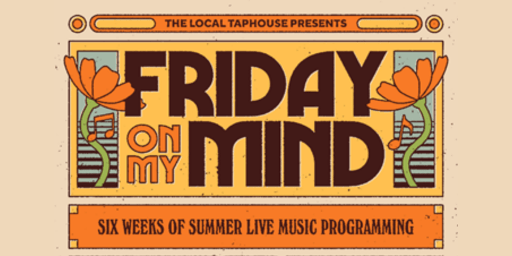 Friday on My Mind (Free entry)